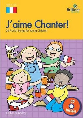 J'aime Chanter! – 20 French Songs for Young Children – Global Language Books